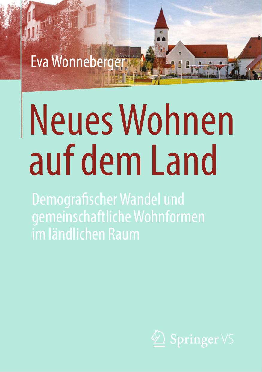 Neues Wohnen auf dem Land: Demografischer Wandel und gemeinschaftliche Wohnformen im ländlichen Raum