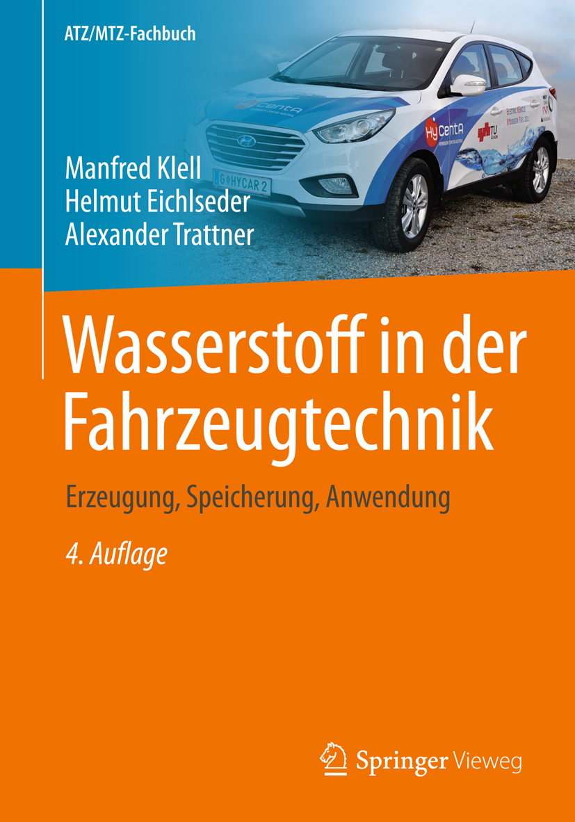 Wasserstoff in der Fahrzeugtechnik: Erzeugung, Speicherung, Anwendung (ATZ/MTZ-Fachbuch) (German Edition)