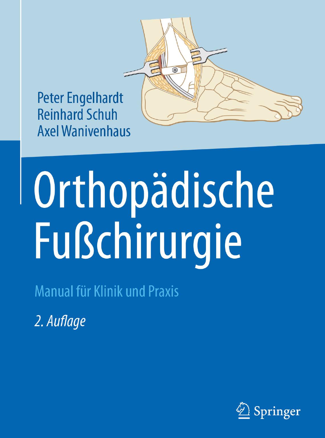 Orthopädische Fußchirurgie: Manual für Klinik und Praxis