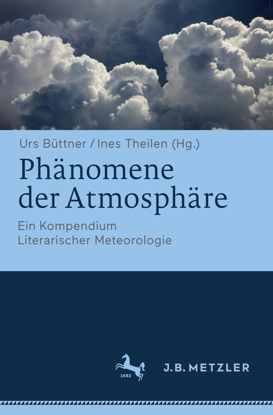 Phänomene der Atmosphäre: Ein Kompendium Literarischer Meteorologie
