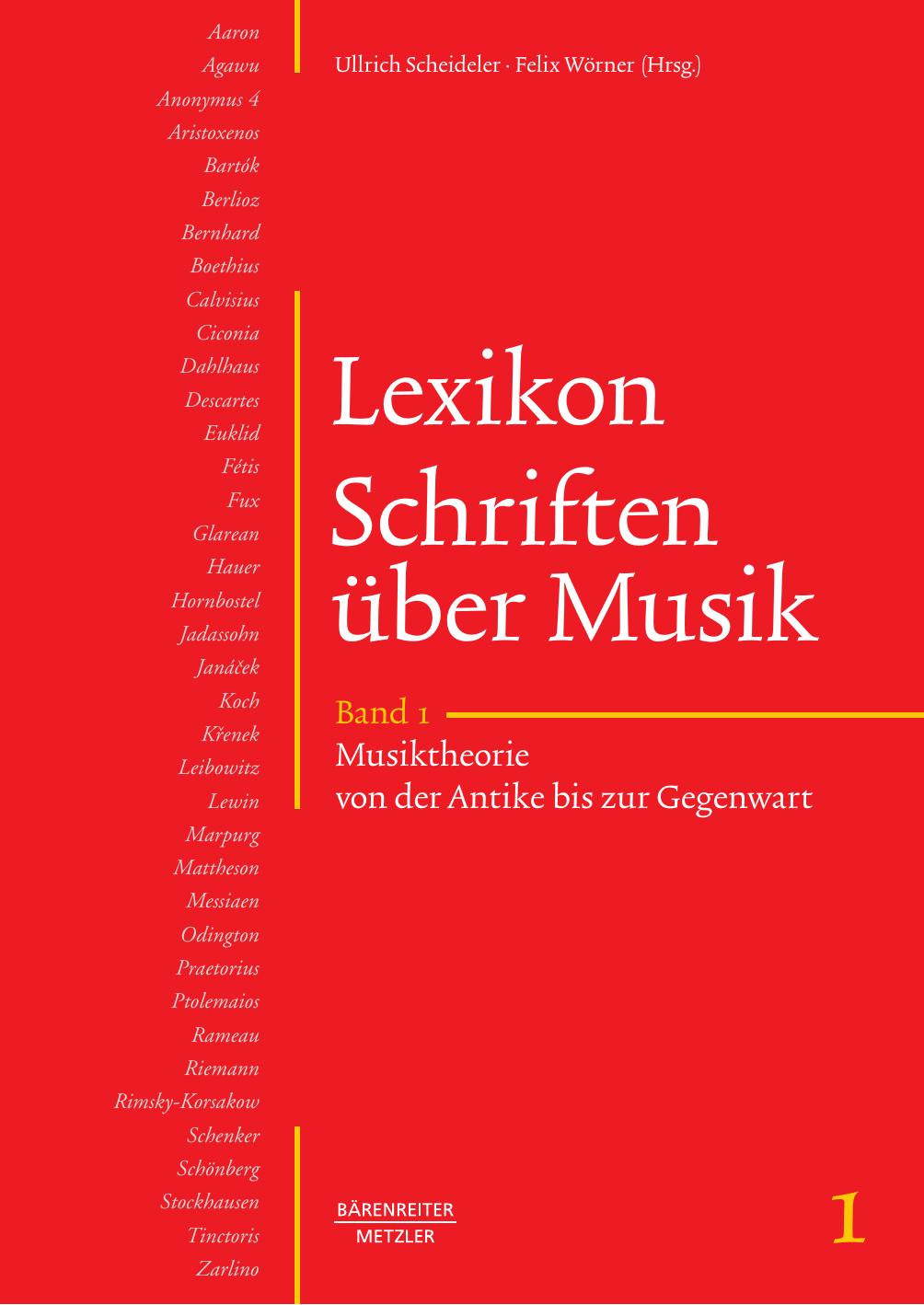 Lexikon Schriften über Musik, Band 1: Musiktheorie von der Antike bis zur Gegenwart