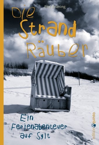Die Strandräuber. Ein Ferienabenteuer auf Sylt
