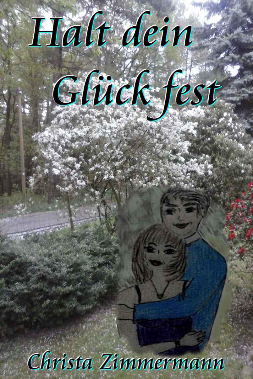 Halt dein Glück fest