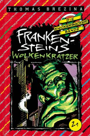 Die Knickerbocker Bande 21- Frankensteins Wolkenkratzer