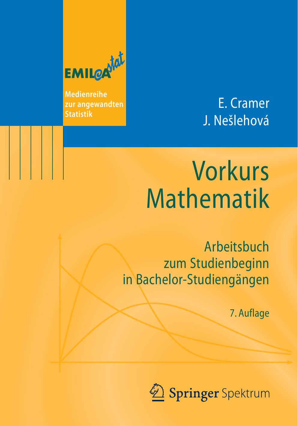 Vorkurs Mathematik: Arbeitsbuch zum Studienbeginn in Bachelor-Studiengängen (EMIL@A-stat) (German Edition)