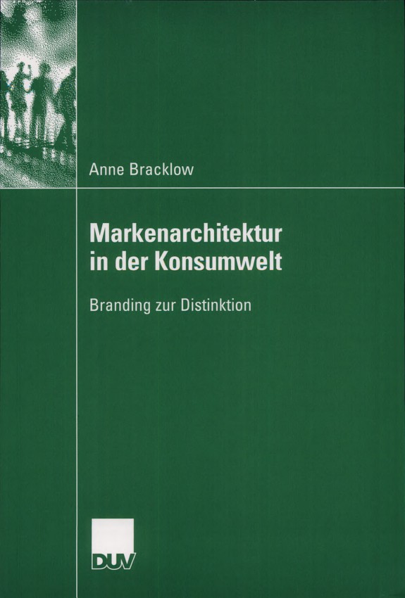 Markenarchitektur in der Konsumwelt: Branding zur Distinktion