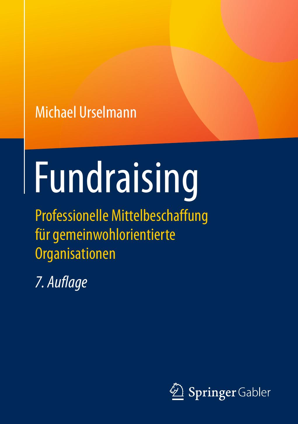Fundraising: Professionelle Mittelbeschaffung für gemeinwohlorientierte Organisationen (German Edition)