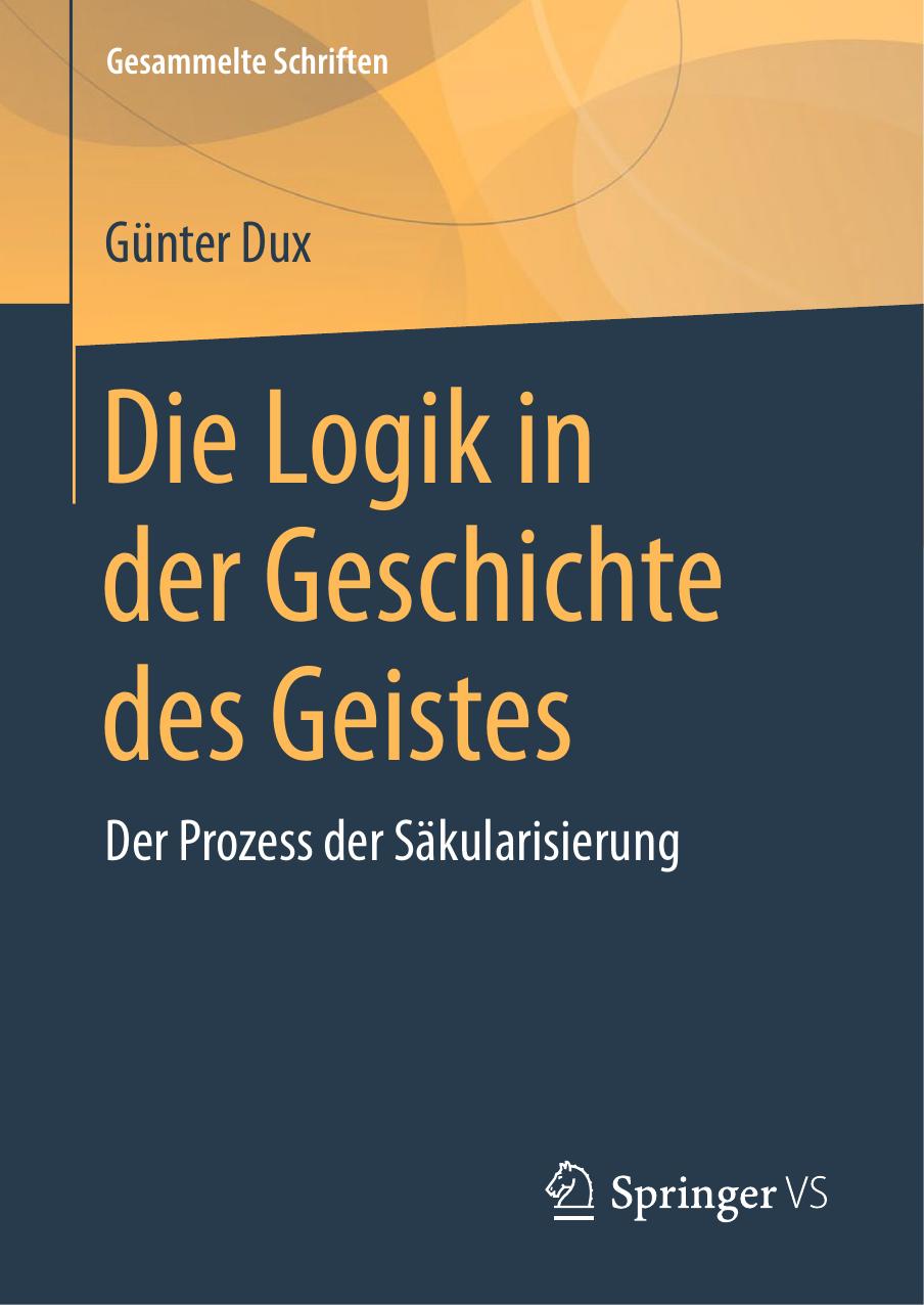 Die Logik in der Geschichte des Geistes: Der Prozess der Säkularisierung