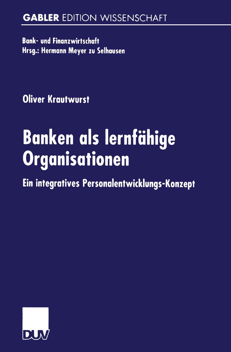 Banken als lernfähige Organisationen: Ein integratives Personalentwicklungs-Konzept (Bank- und Finanzwirtschaft) (German Edition)