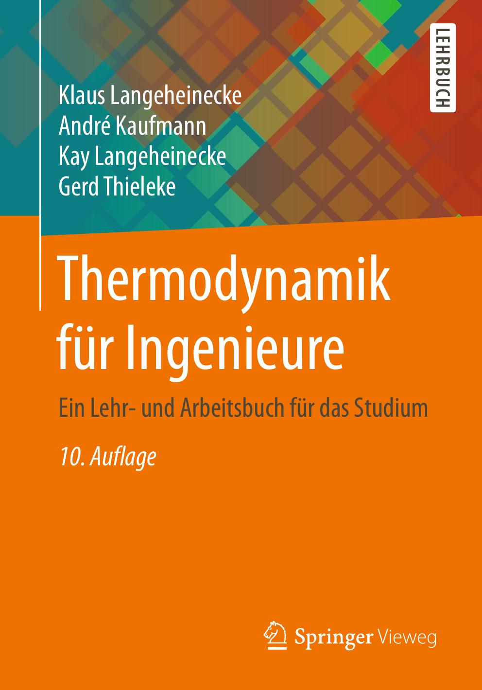 Thermodynamik für Ingenieure: Ein Lehr- und Arbeitsbuch für das Studium