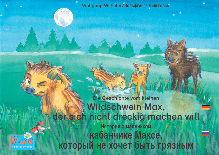 Die Geschichte vom kleinen Wildschwein Max, der sich nicht dreckig machen will