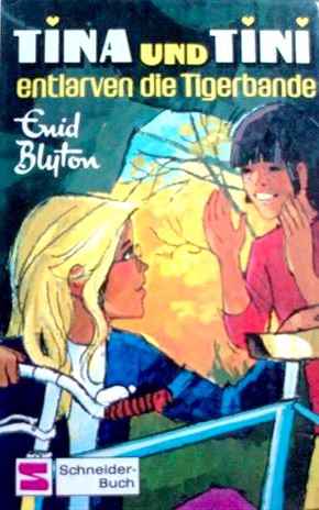 Tina und Tini 07 - Tina und Tini entlarven die Tigerbande