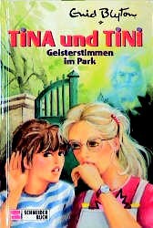 Tina und Tini 09 - Geisterstimmen im Park
