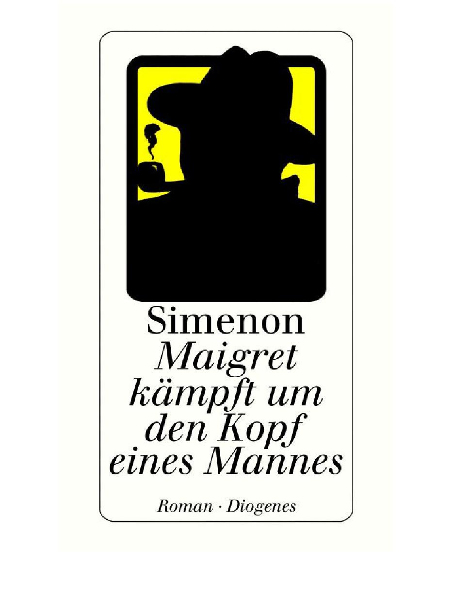 Maigret kämpft um den Kopf eines Mannes