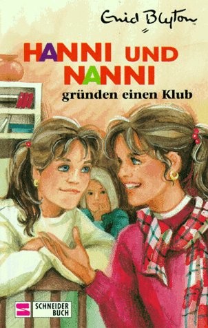 Hanni und Nanni, Bd.14, Hanni und Nanni gründen einen Klub