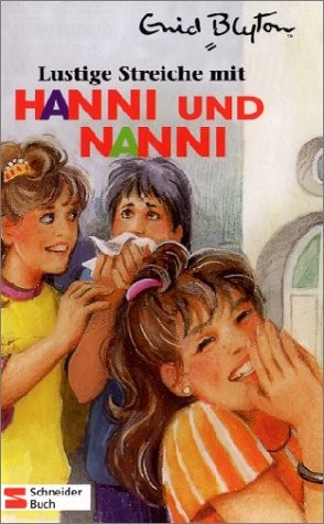 Hanni und Nanni: Lustige Streiche mit Hanni und Nanni