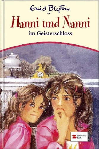 Hanni & Nanni, Band 06: Hanni und Nanni im Geisterschloss