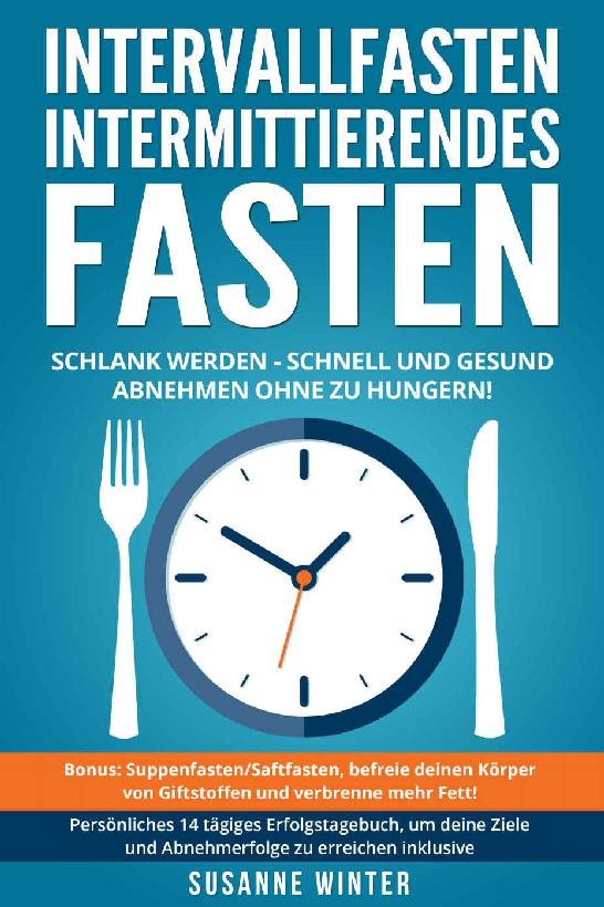 Intervallfasten - Intermittierendes Fasten