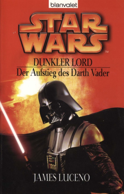 Star Wars - Dunkler Lord -  Der Aufstieg des Darth Vader