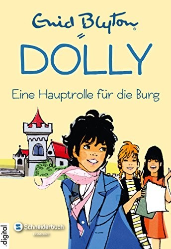 Dolly, Band 17: Eine Hauptrolle für die Burg