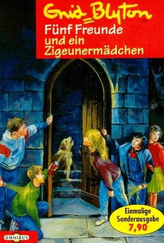 Fünf Freunde und ein Zigeunermädchen