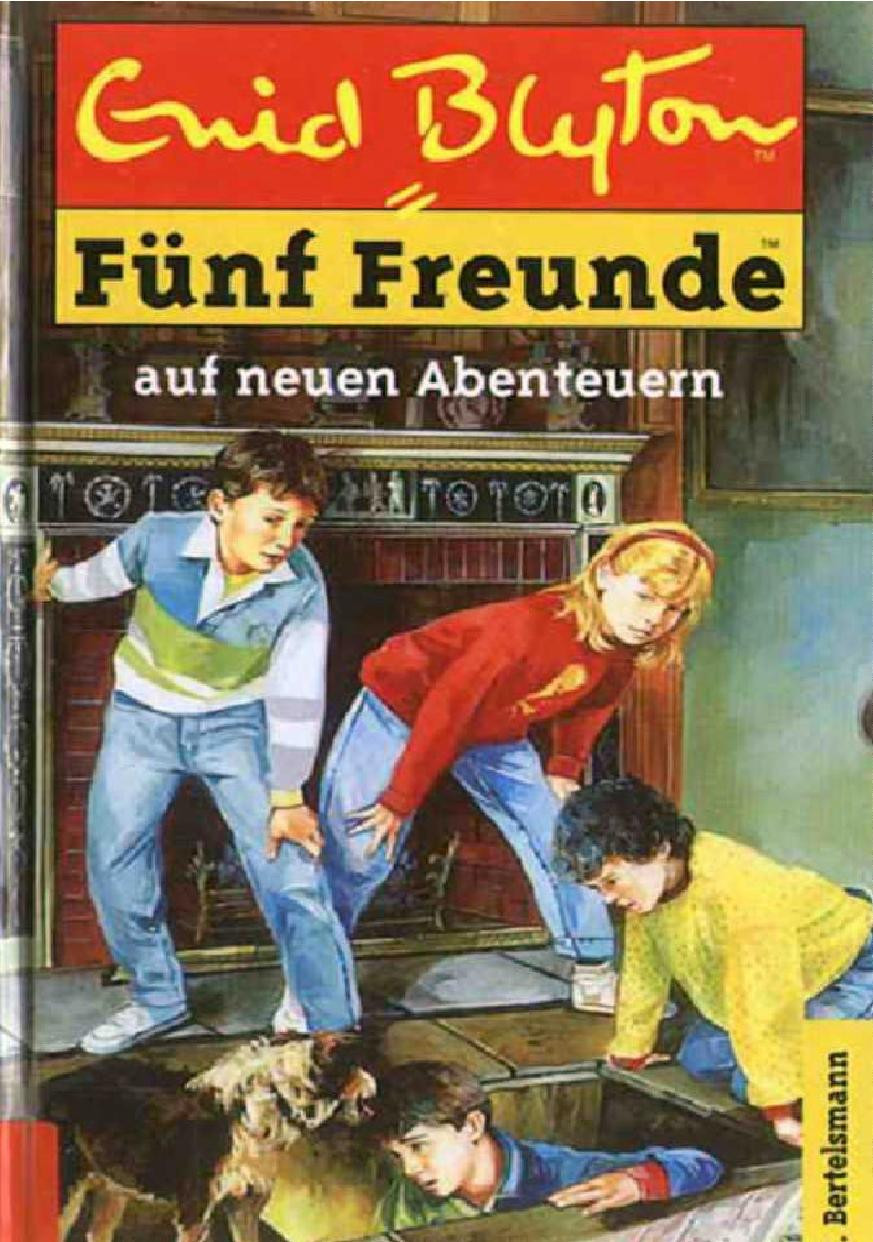 5 Freunde auf neuen Abenteuern