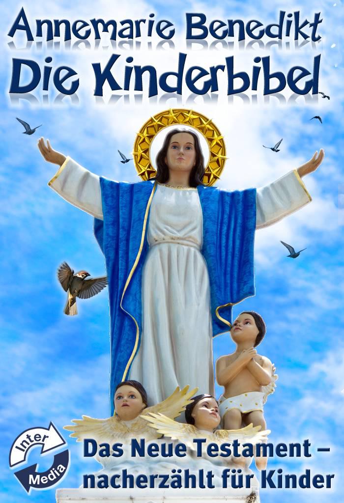 Die Kinderbibel - Das Neue Testament (German Edition)