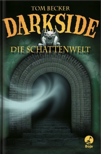 Darkside: Die Schattenwelt