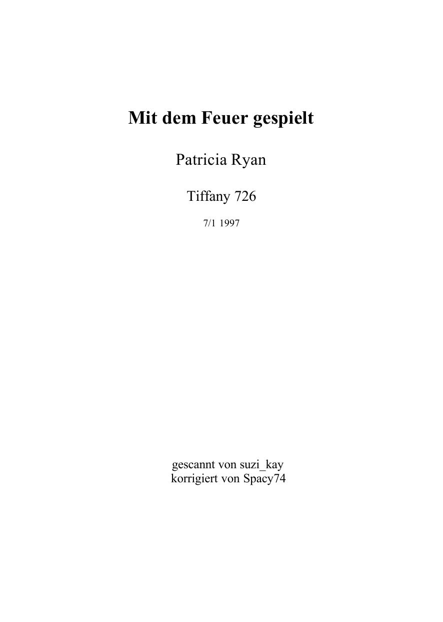 Mit dem Feuer gespielt