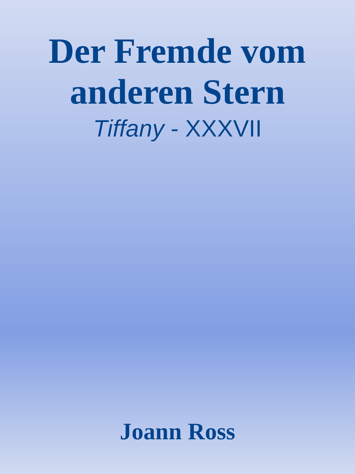 Der Fremde vom anderen Stern