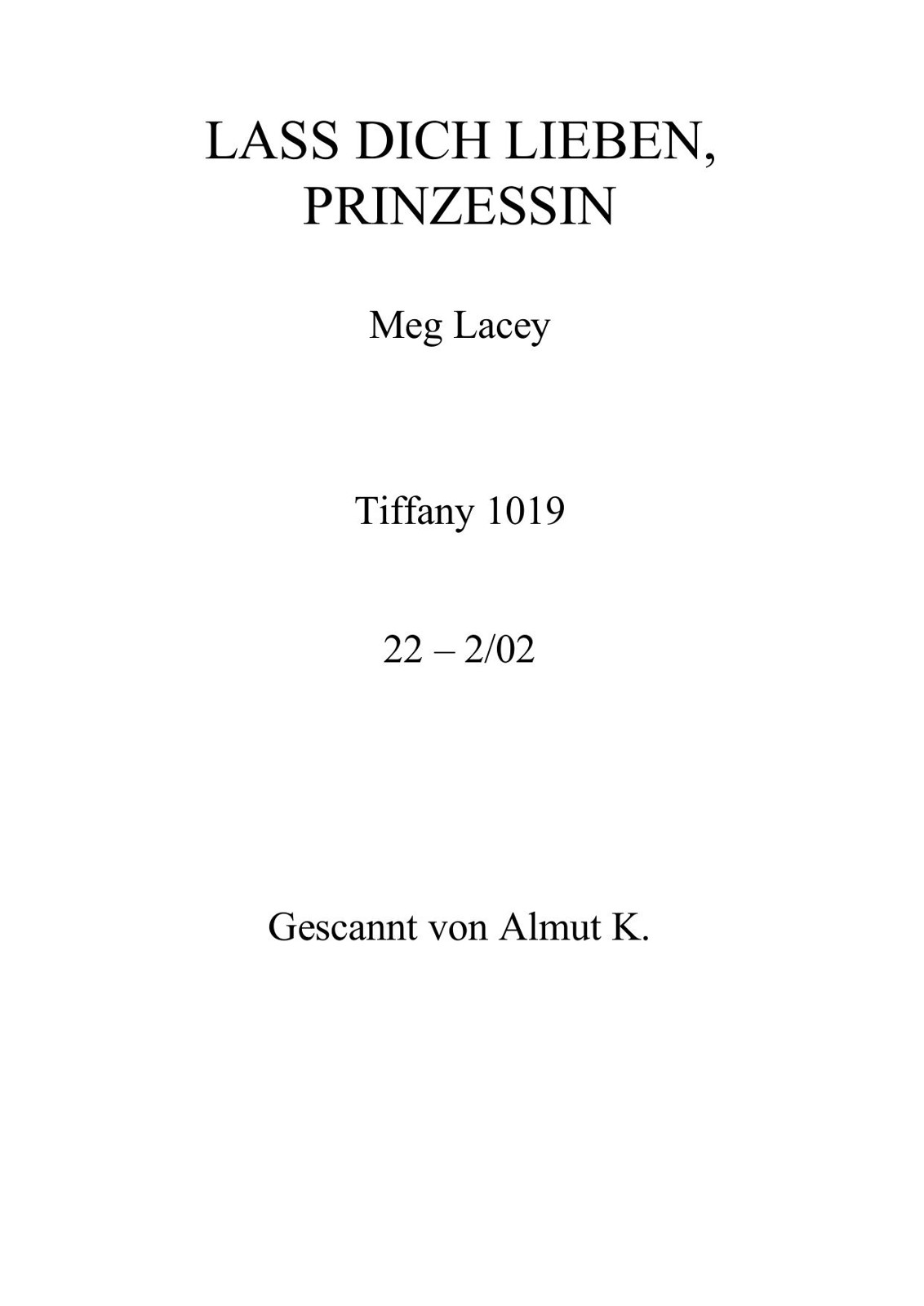 Lass dich lieben, Prinzessin