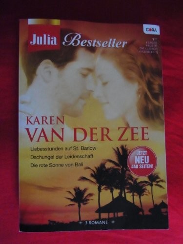 Julia Bestseller; Band 109; 3in1; Liebesstunden auf St. Barlow; Dschungel der Leidenschaft; Die rote Sonne von Bali (Julia Bestseller)