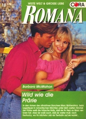 Romana Band 1057 ~ Wild wie die Prärie ;