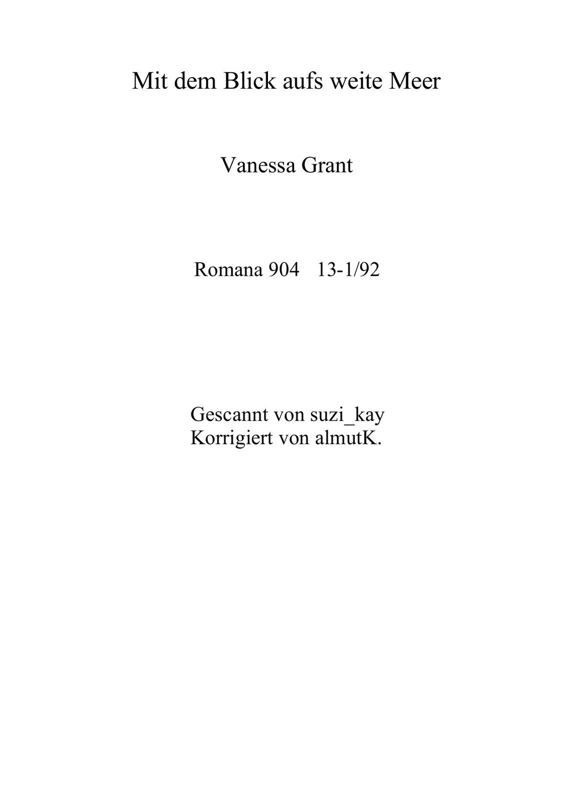 Mit dem Blick aufs weite Meer