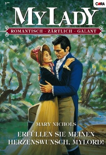 Erfüllen Sie meinen Herzenswunsch, Mylord! (German Edition)