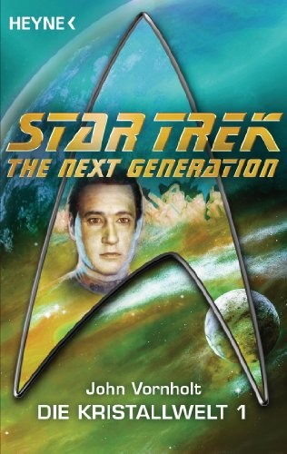 Star Trek - The Next Generation: Kristallwelt 1: Roman