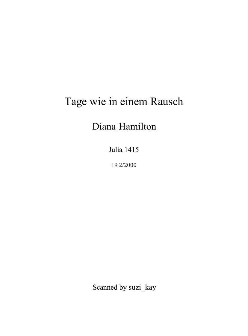 Tage wie in einem Rausch