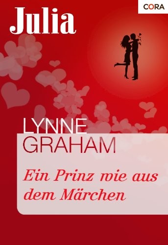Ein Prinz wie aus dem Märchen (JULIA 1644) (German Edition)