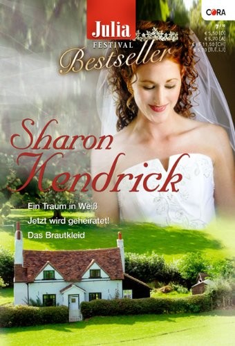 Julia Festival Band 0103: Jetzt wird geheiratet! / Ein Traum in Weiss / Das Brautkleid /