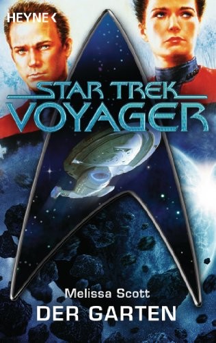 Star Trek - Voyager: Der Garten: Roman