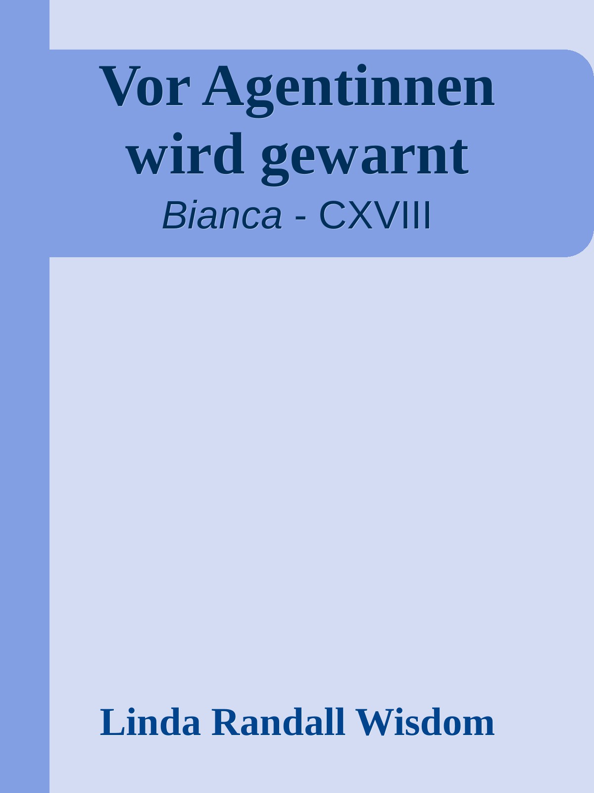 Vor Agentinnen wird gewarnt