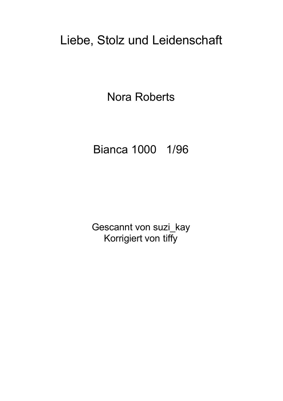 Liebe, Stolz und Leidenschaft