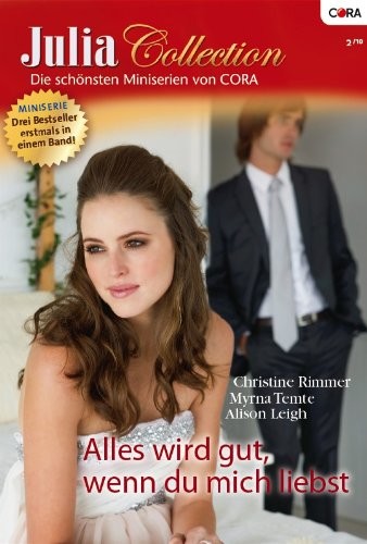 Julia Collection Band 17: Der Playboy und das Baby / Wieder nur Leidenschaft? / Bin ich der Vater, Caroline? /