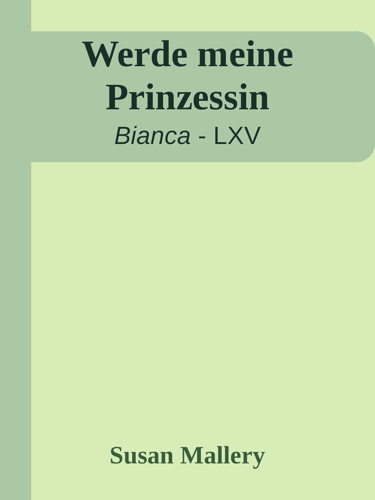 Werde meine Prinzessin