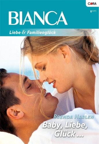 Baby, Liebe, Glück (BIANCA 1776) (German Edition)