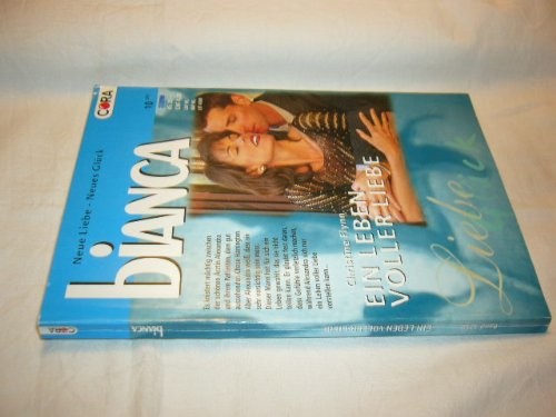 Ein Leben voller Liebe (Bianca 10, 2/01)