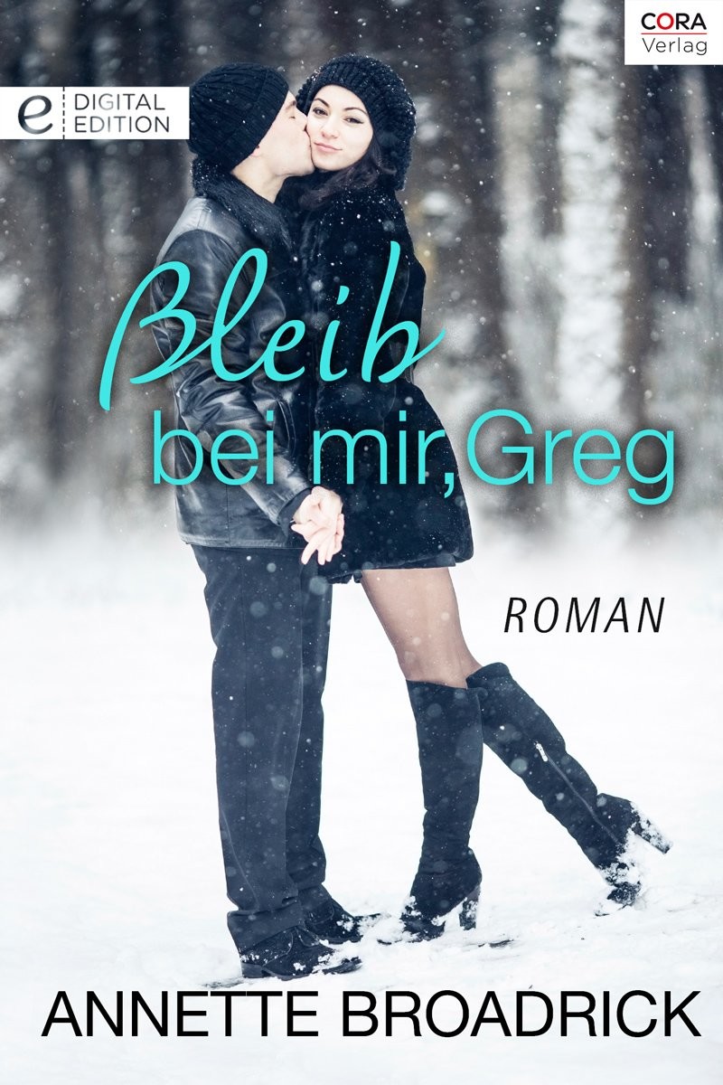 Bleib bei mir, Greg (German Edition)