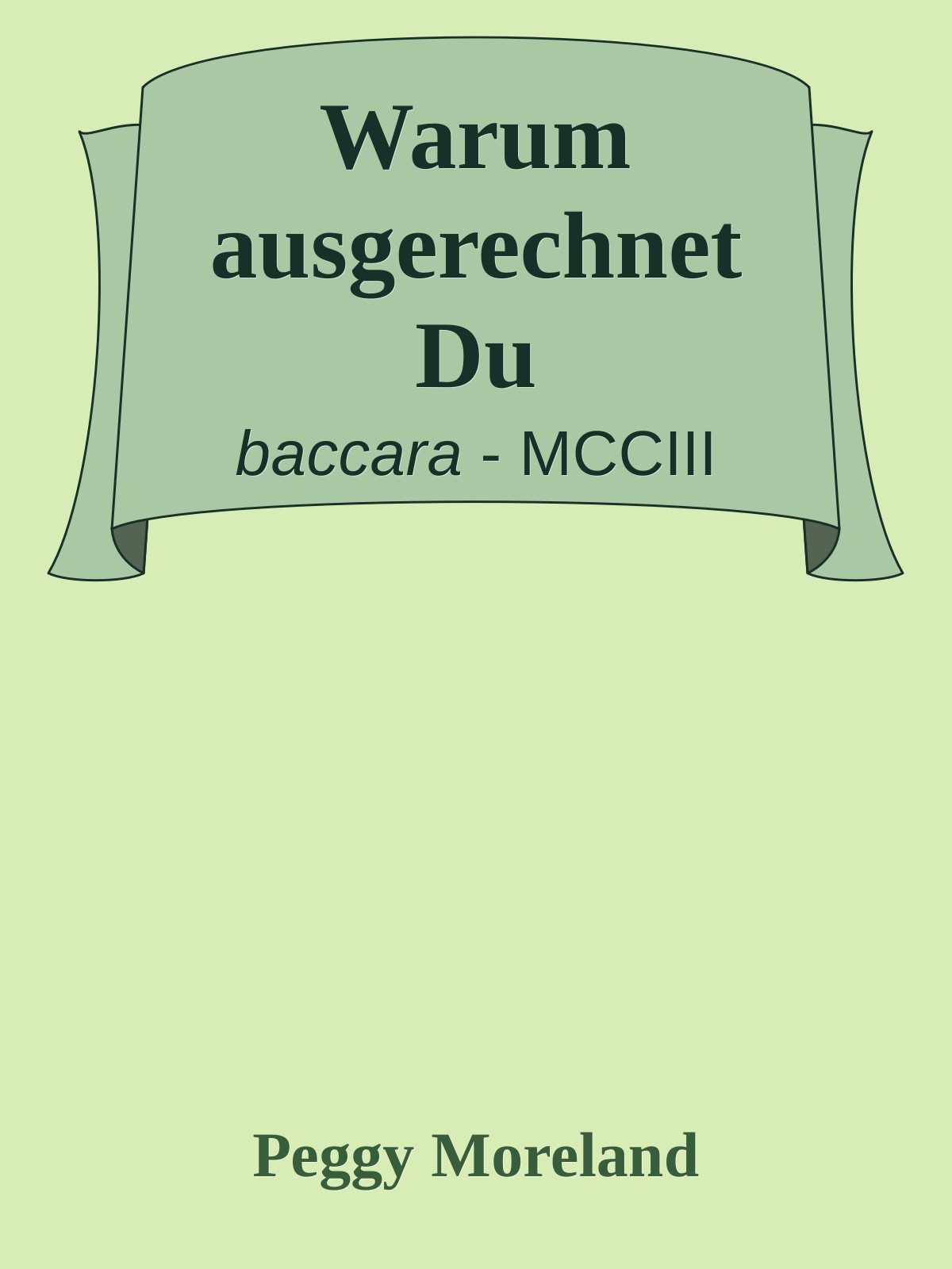 Warum ausgerechnet Du