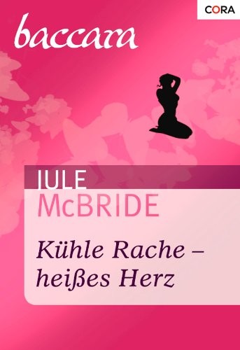 Kühle Rache - heißes Herz