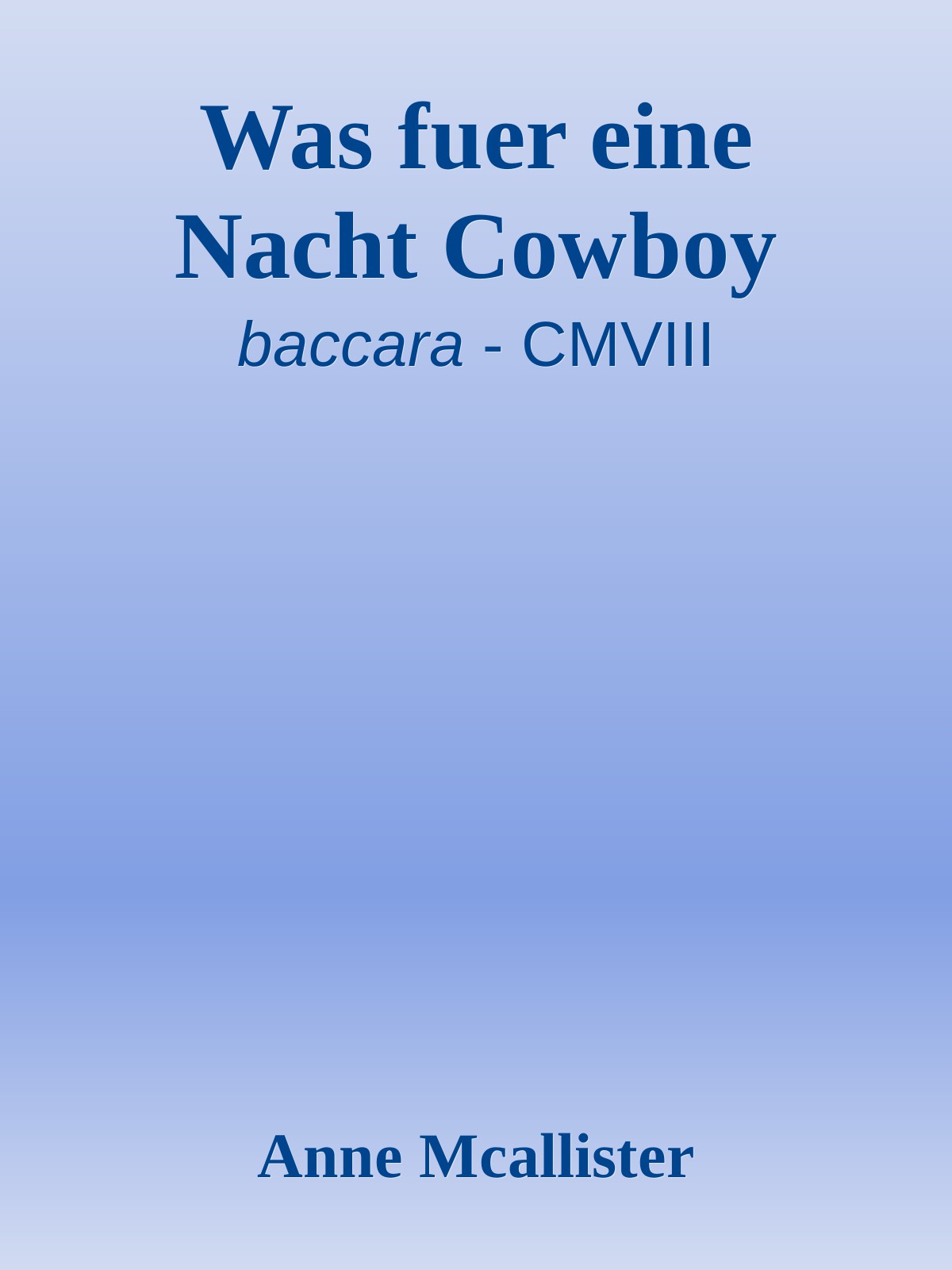 Was für eine Nacht Cowboy